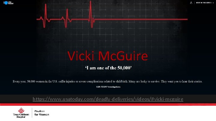 Vicki Mc. Guire https: //www. usatoday. com/deadly-deliveries/videos/#vicki-mcguire 