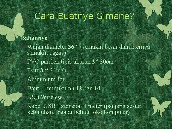 Cara Buatnye Gimane? Bahannye Wajan diameter 36 ? (semakin besar diameternya semakin bagus) PVC