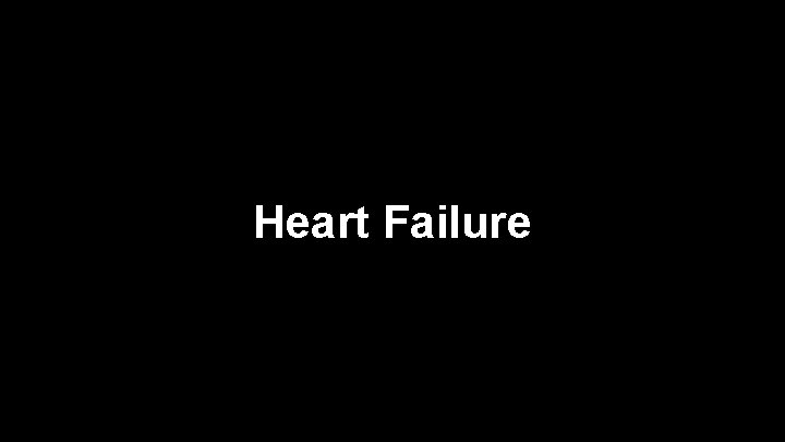 Heart Failure 