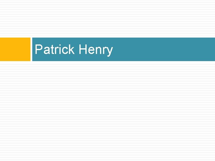 Patrick Henry 