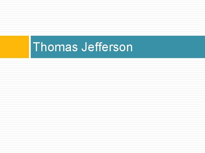 Thomas Jefferson 