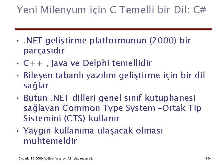 Yeni Milenyum için C Temelli bir Dil: C# • . NET geliştirme platformunun (2000)