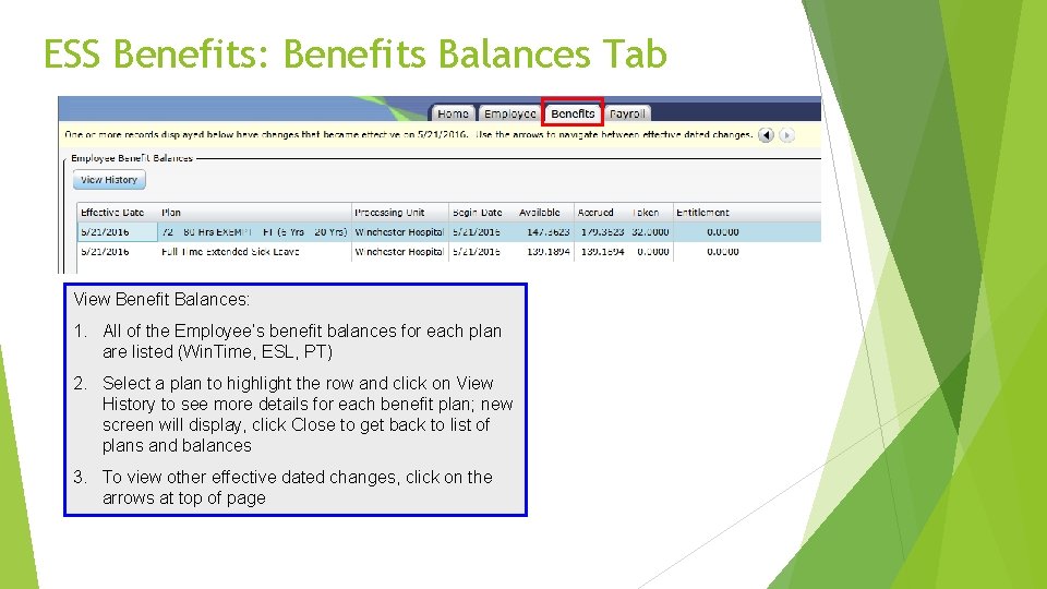 ESS Benefits: Benefits Balances Tab View Benefit Balances: 1. All of the Employee’s benefit