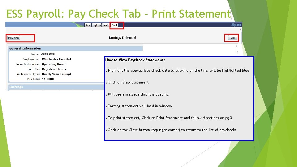 ESS Payroll: Pay Check Tab – Print Statement How to View Paycheck Statement: .