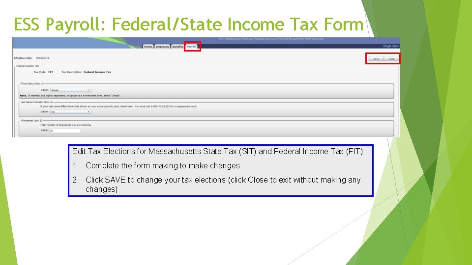 ESS Payroll: Federal/State Income Tax Form Edit Tax Elections for Massachusetts State Tax (SIT)