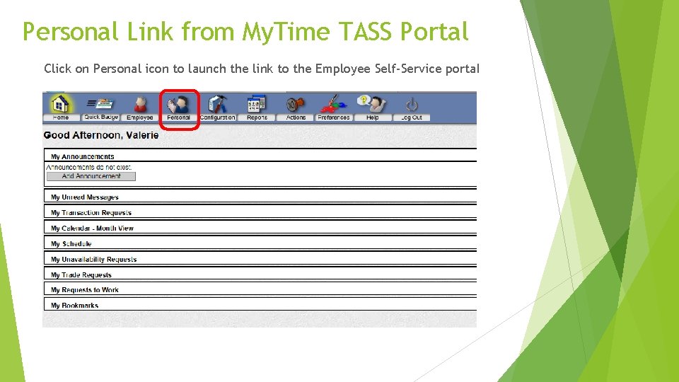 Personal Link from My. Time TASS Portal Click on Personal icon to launch the