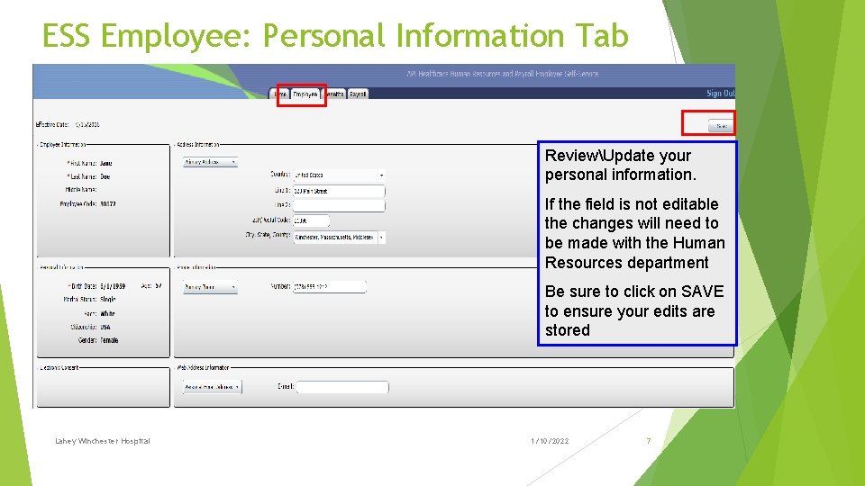 ESS Employee: Personal Information Tab ReviewUpdate your personal information. If the field is not