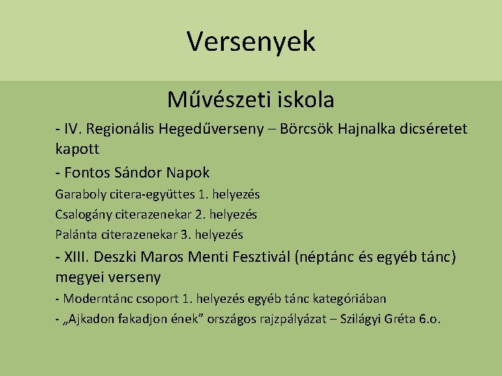 Versenyek Művészeti iskola - IV. Regionális Hegedűverseny – Börcsök Hajnalka dicséretet kapott - Fontos