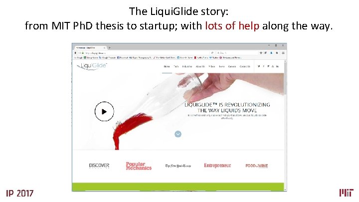 The Liqui. Glide story: from MIT Ph. D thesis to startup; with lots of