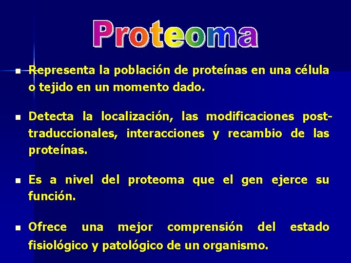 n Representa la población de proteínas en una célula o tejido en un momento