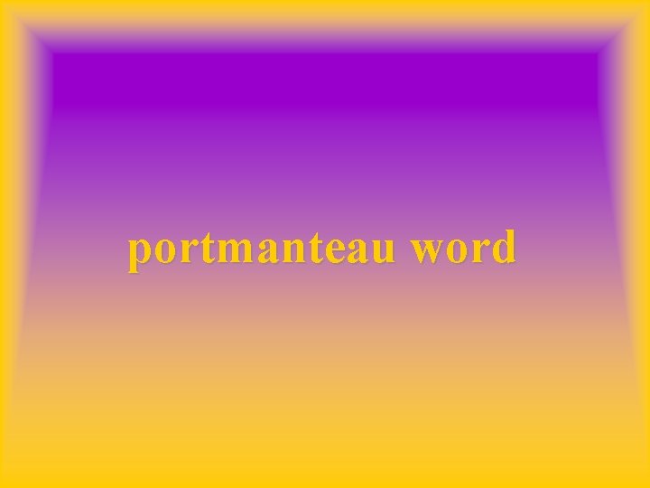 portmanteau word 