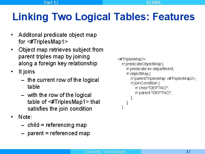 Part 12 R 2 RML Linking Two Logical Tables: Features • Additonal predicate object