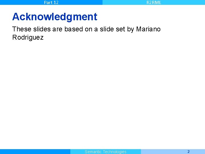 Part 12 R 2 RML Acknowledgment These slides are based on a slide set