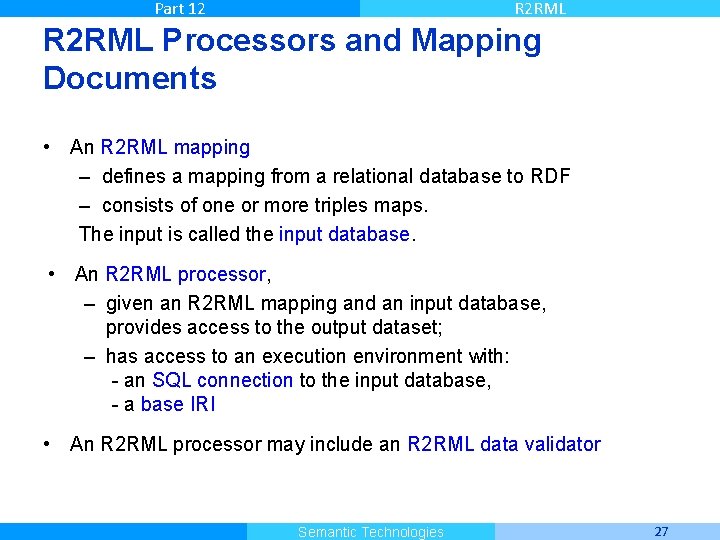 Part 12 R 2 RML Processors and Mapping Documents • An R 2 RML