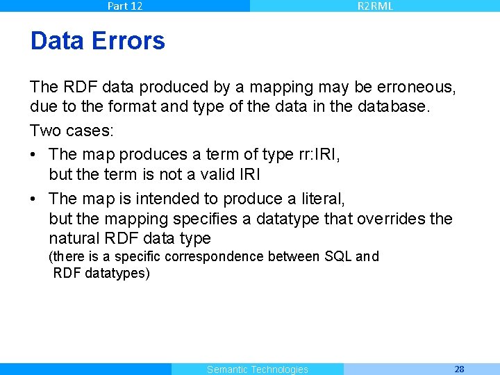 Part 12 R 2 RML Data Errors The RDF data produced by a mapping