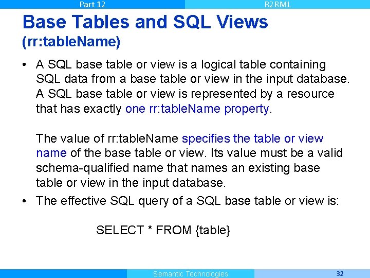 Part 12 R 2 RML Base Tables and SQL Views (rr: table. Name) •