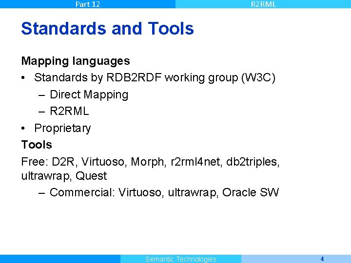 Part 12 R 2 RML Standards and Tools Mapping languages • Standards by RDB
