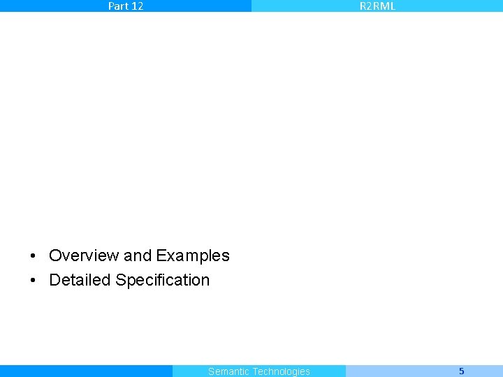 Part 12 R 2 RML • Overview and Examples • Detailed Specification Master Informatique