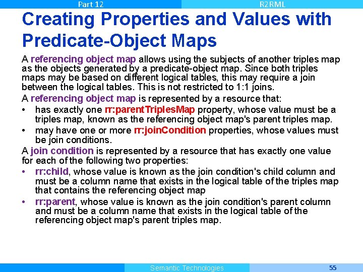Part 12 R 2 RML Creating Properties and Values with Predicate-Object Maps A referencing