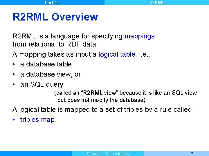 Part 12 R 2 RML Overview R 2 RML is a language for specifying