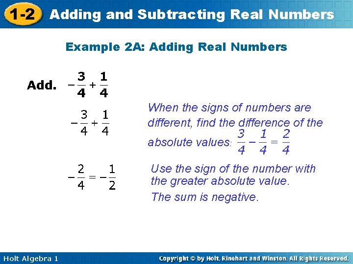 1 -2 Adding and Subtracting Real Numbers Example 2 A: Adding Real Numbers Add.