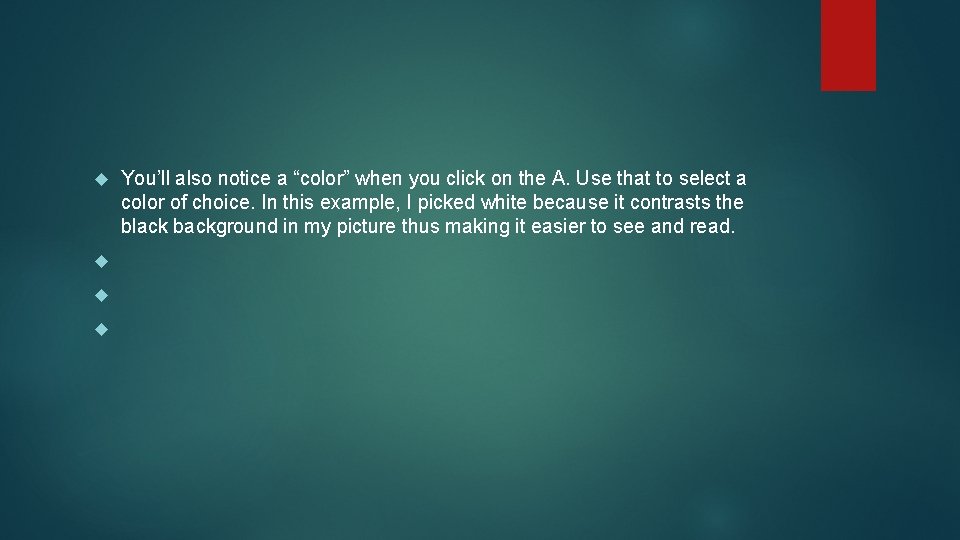  You’ll also notice a “color” when you click on the A. Use that