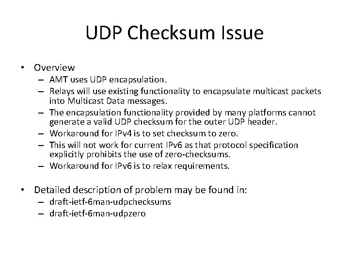 UDP Checksum Issue • Overview – AMT uses UDP encapsulation. – Relays will use