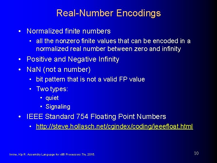 Real-Number Encodings • Normalized finite numbers • all the nonzero finite values that can
