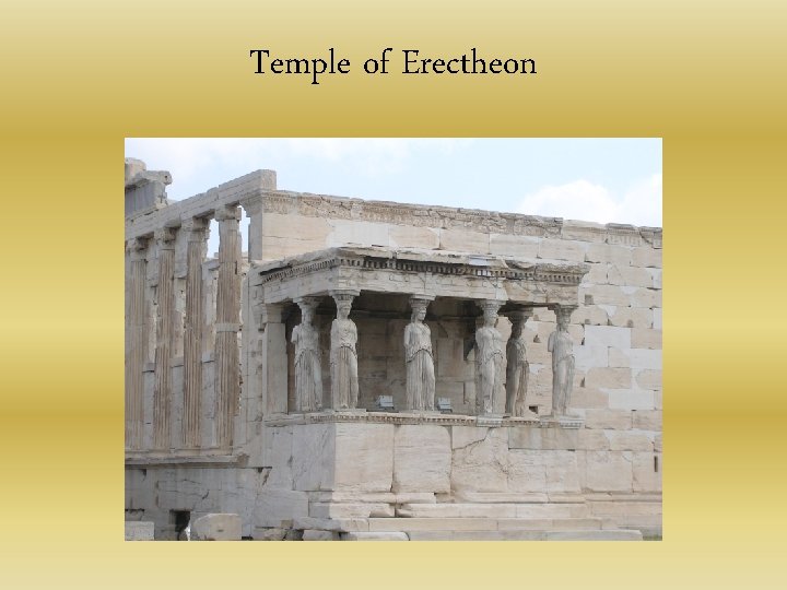 Temple of Erectheon 