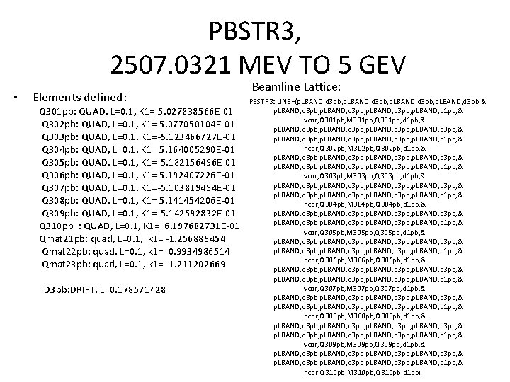 PBSTR 3, 2507. 0321 MEV TO 5 GEV • Elements defined: Q 301 pb: