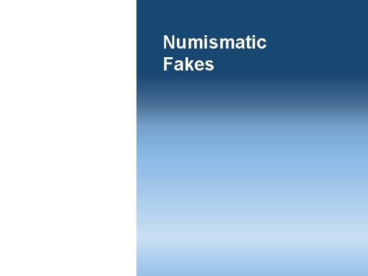 Numismatic Fakes 