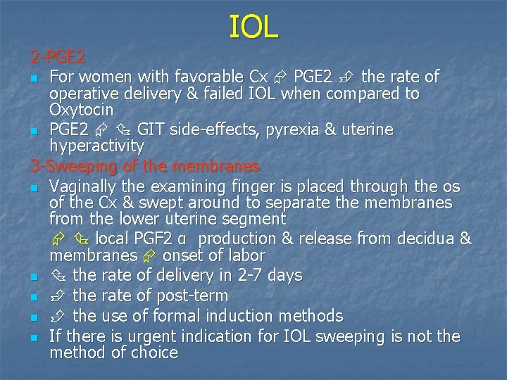 IOL 2 -PGE 2 n For women with favorable Cx PGE 2 the rate