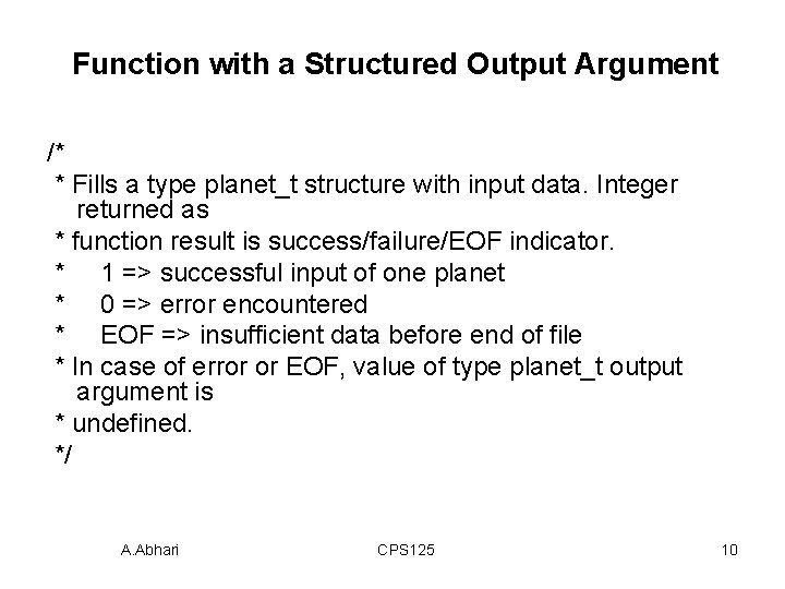 Function with a Structured Output Argument /* * Fills a type planet_t structure with