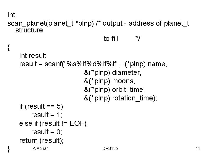 int scan_planet(planet_t *plnp) /* output - address of planet_t structure to fill */ {