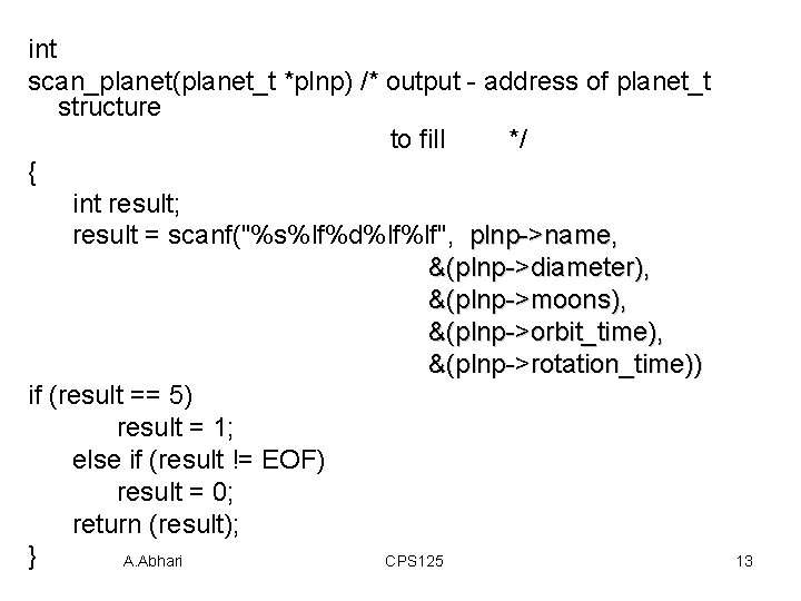 int scan_planet(planet_t *plnp) /* output - address of planet_t structure to fill */ {