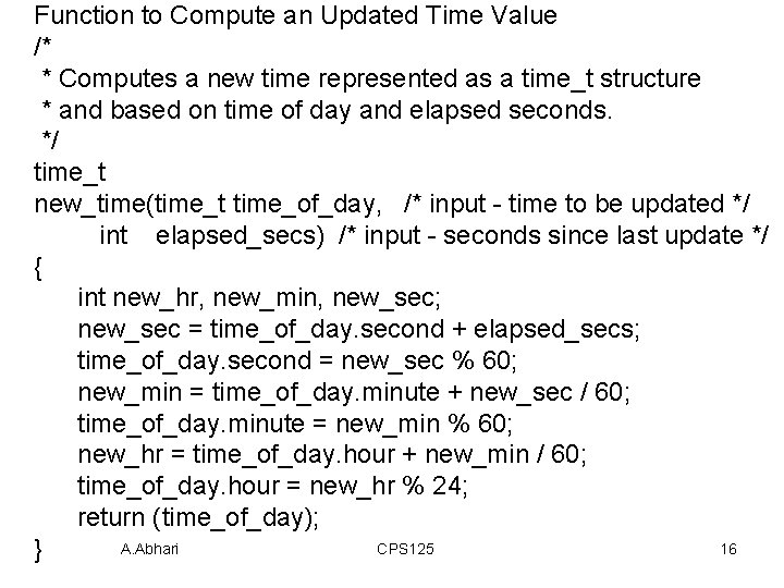Function to Compute an Updated Time Value /* * Computes a new time represented