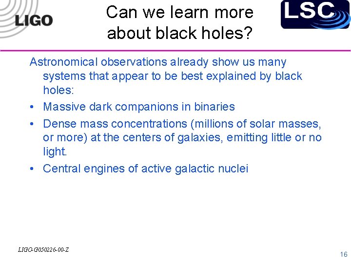 Can we learn more about black holes? Astronomical observations already show us many systems