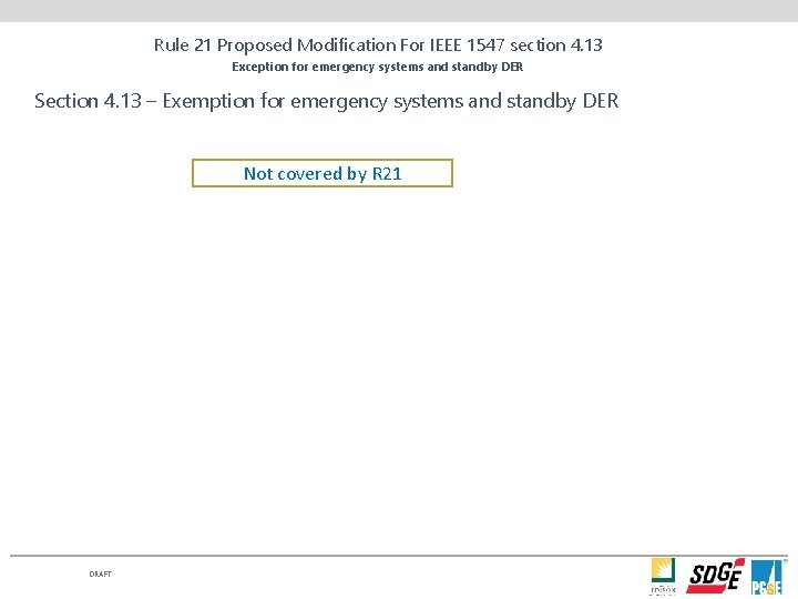 Rule 21 Proposed Modification For IEEE 1547 section 4. 13 Exception for emergency systems