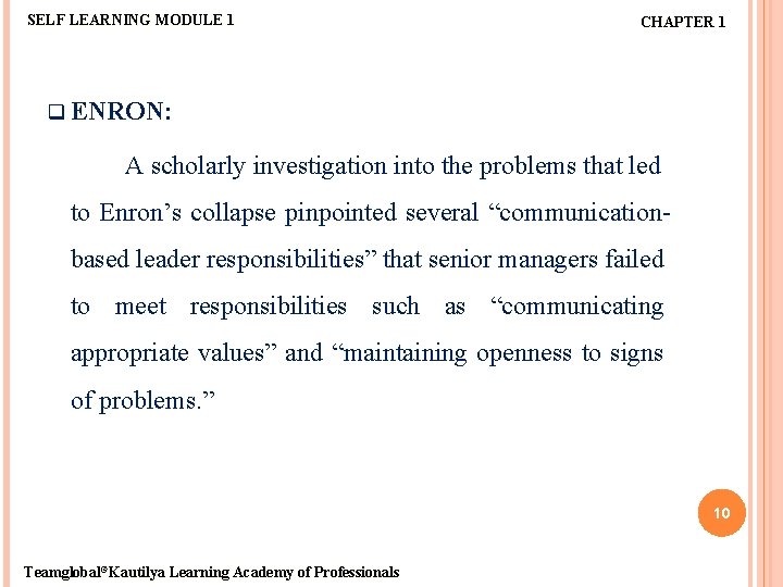 SELF LEARNING MODULE 1 CHAPTER 1 q ENRON: A scholarly investigation into the problems