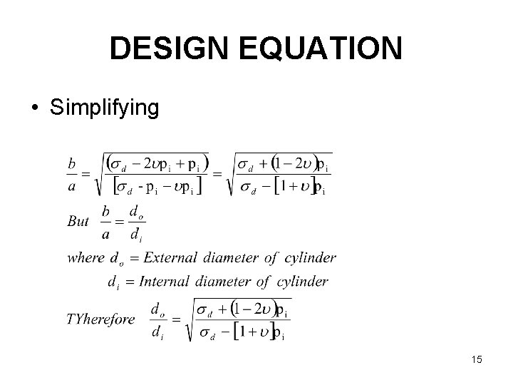 DESIGN EQUATION • Simplifying 15 