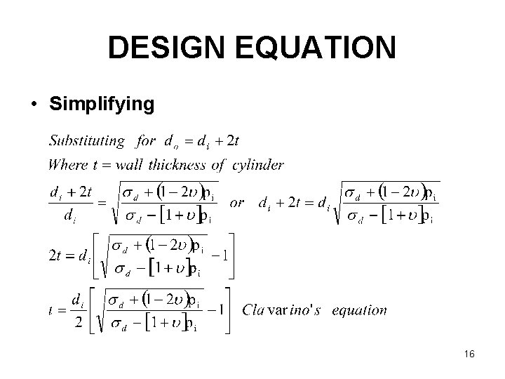 DESIGN EQUATION • Simplifying 16 