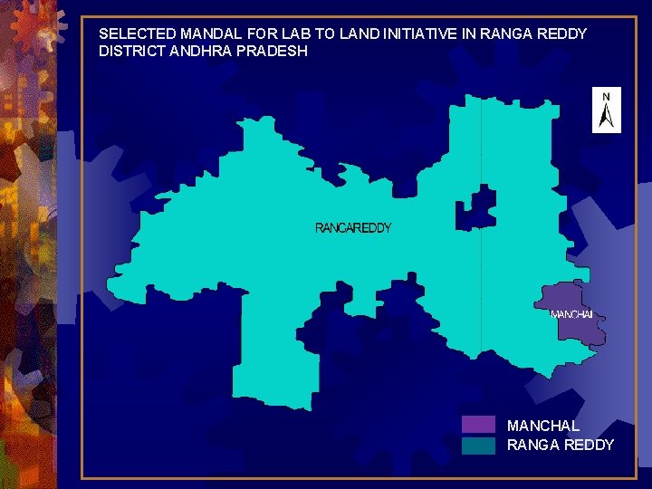 SELECTED MANDAL FOR LAB TO LAND INITIATIVE IN RANGA REDDY DISTRICT ANDHRA PRADESH MANCHAL