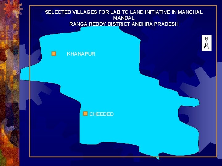 SELECTED VILLAGES FOR LAB TO LAND INITIATIVE IN MANCHAL MANDAL RANGA REDDY DISTRICT ANDHRA