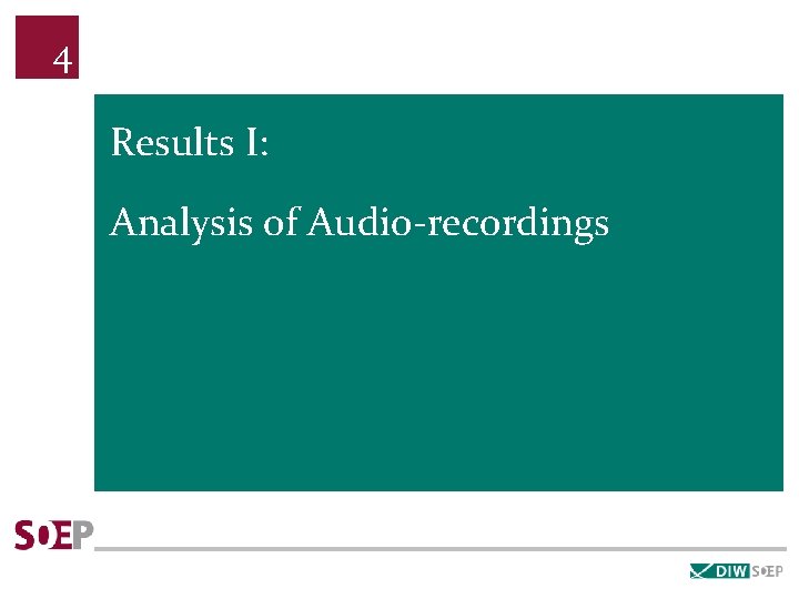 4 Results I: Analysis of Audio-recordings 