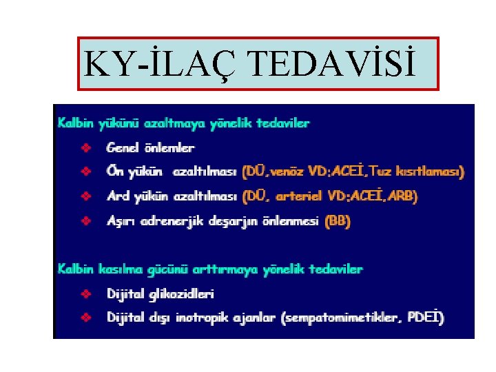 KY-İLAÇ TEDAVİSİ 