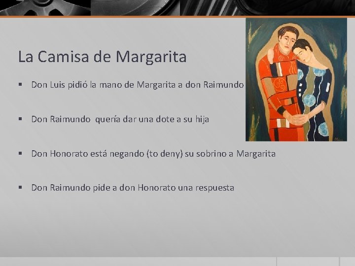 La Camisa de Margarita § Don Luis pidió la mano de Margarita a don La Camisa de Margarita § Don Luis pidió la mano de Margarita a don