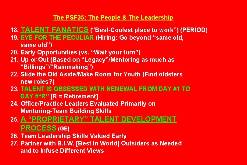 The PSF 35: The People & The Leadership 18. TALENT FANATICS (“Best-Coolest place to