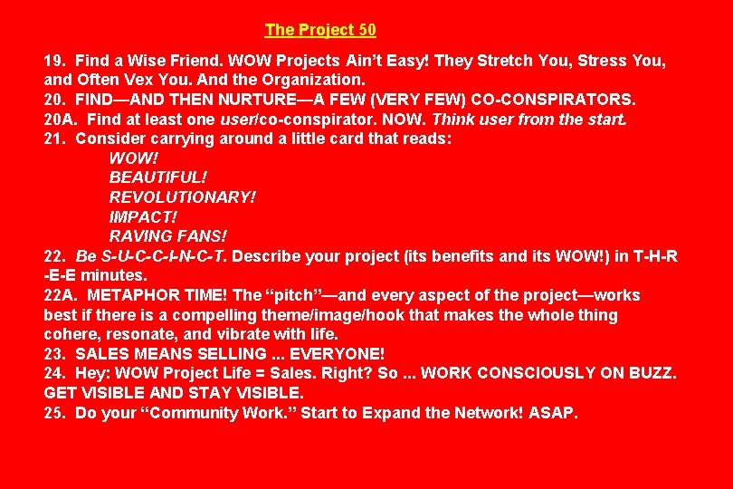 The Project 50 19. Find a Wise Friend. WOW Projects Ain’t Easy! They Stretch