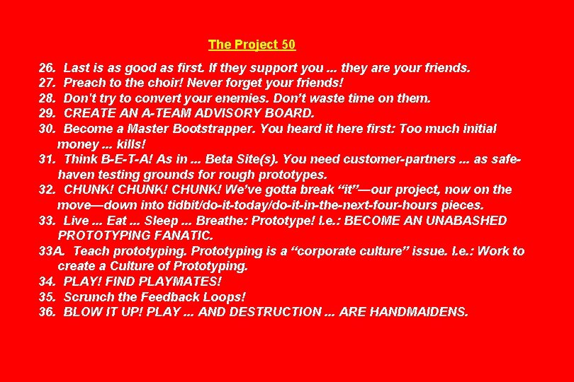 The Project 50 26. 27. 28. 29. 30. Last is as good as first.