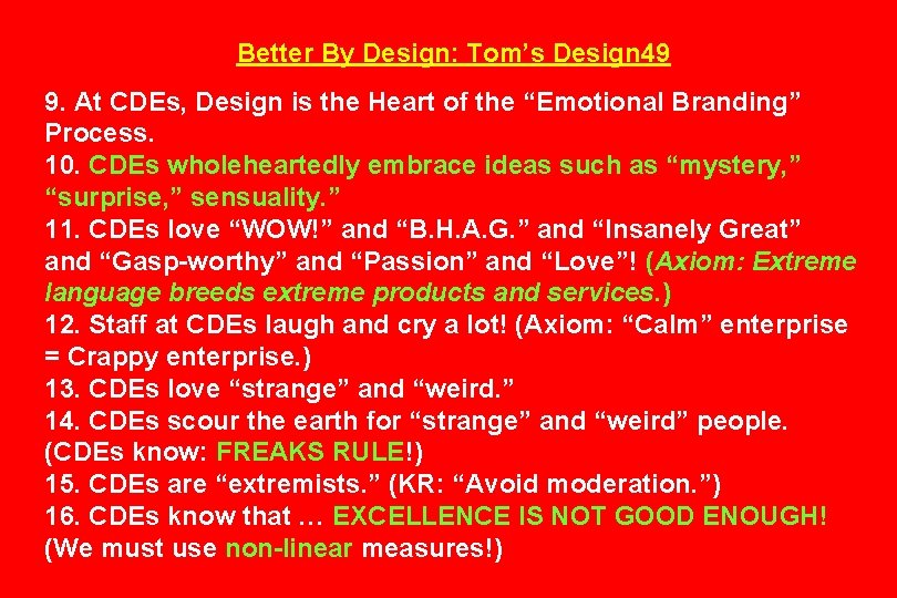 Better By Design: Tom’s Design 49 9. At CDEs, Design is the Heart of